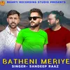 About Batheni Meriye Song